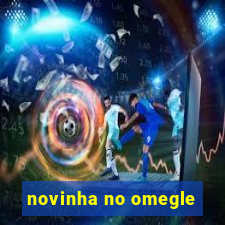 novinha no omegle